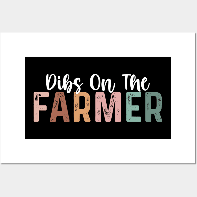 Dibs On The Farmer Funny Farmer Women Wall Art by TeeTypo